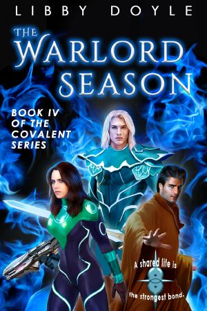 [Covalent 04] • The Warlord Season (The Covalent Series, #4)